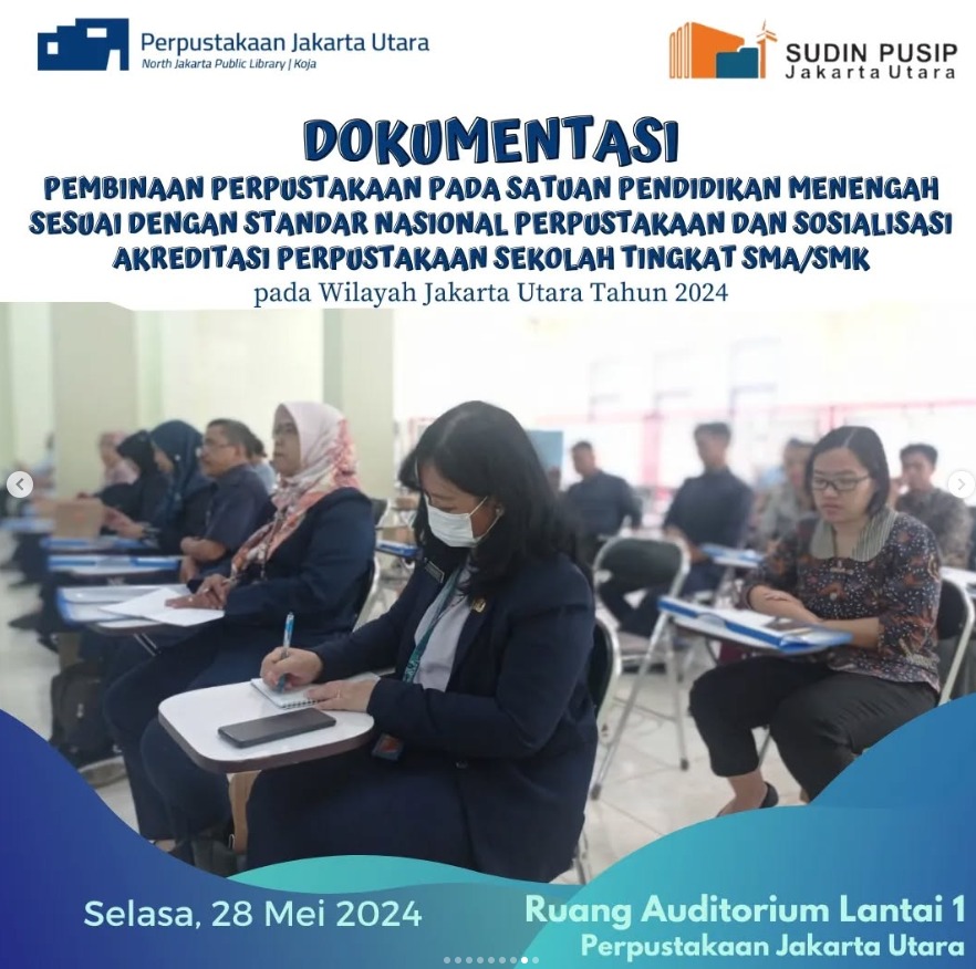 Sosialisasi Akreditasi Perpustakaan Sekolah Jenjang SMA/SMK/MA Bersama Suku Dinas Pendidikan Wilayah 1 Kota Administrasi Jakarta Utara